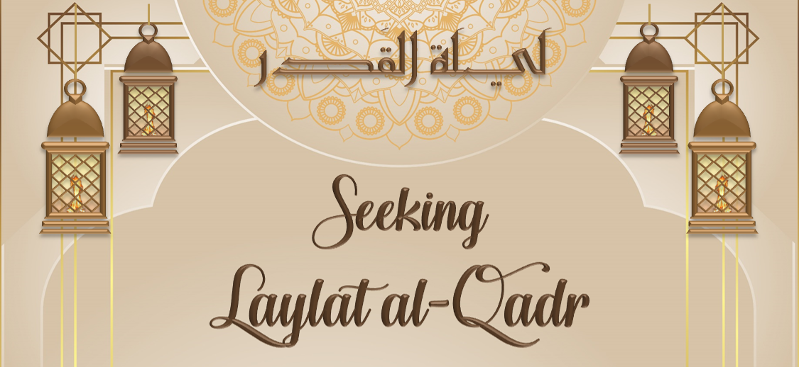 Seeking Laylatul Qadr