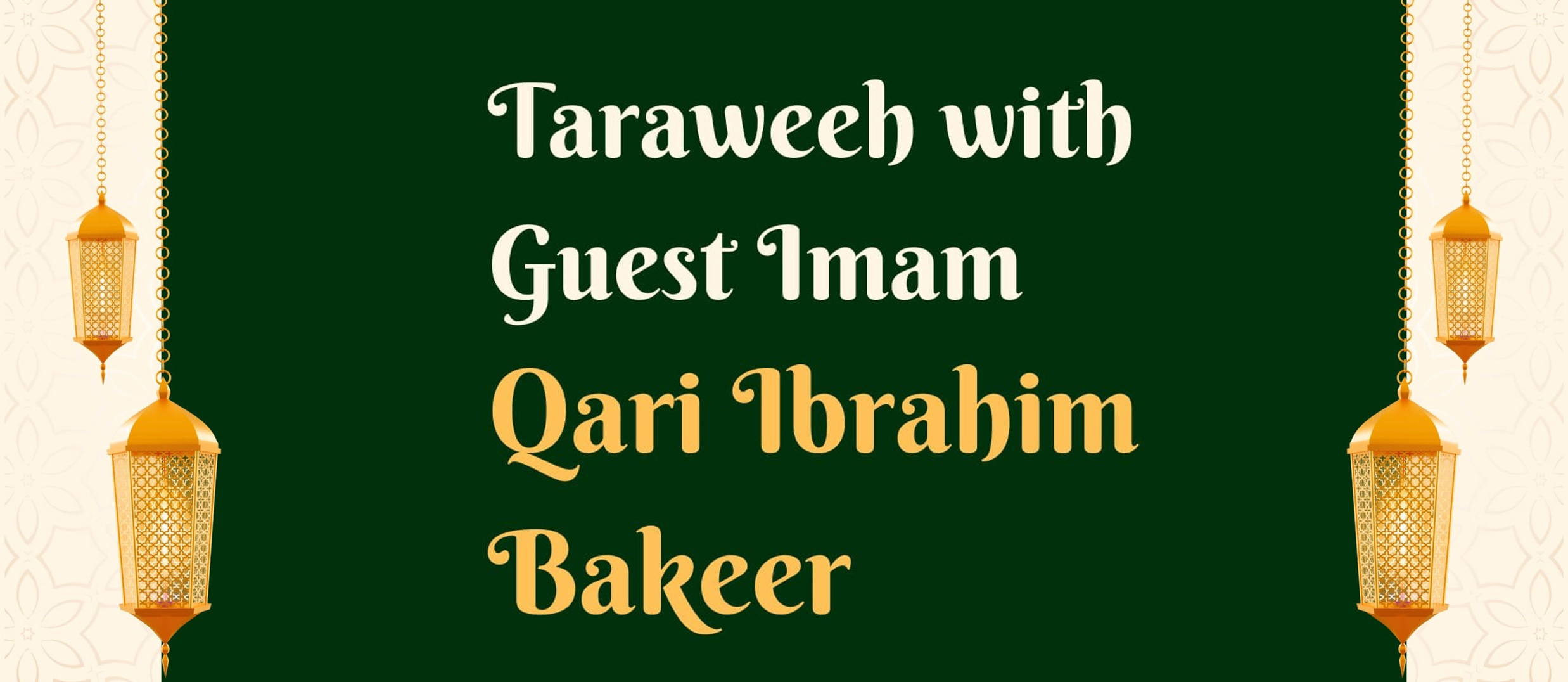 Taraweeh with Guest Imam Qari Ibrahim Bakeer