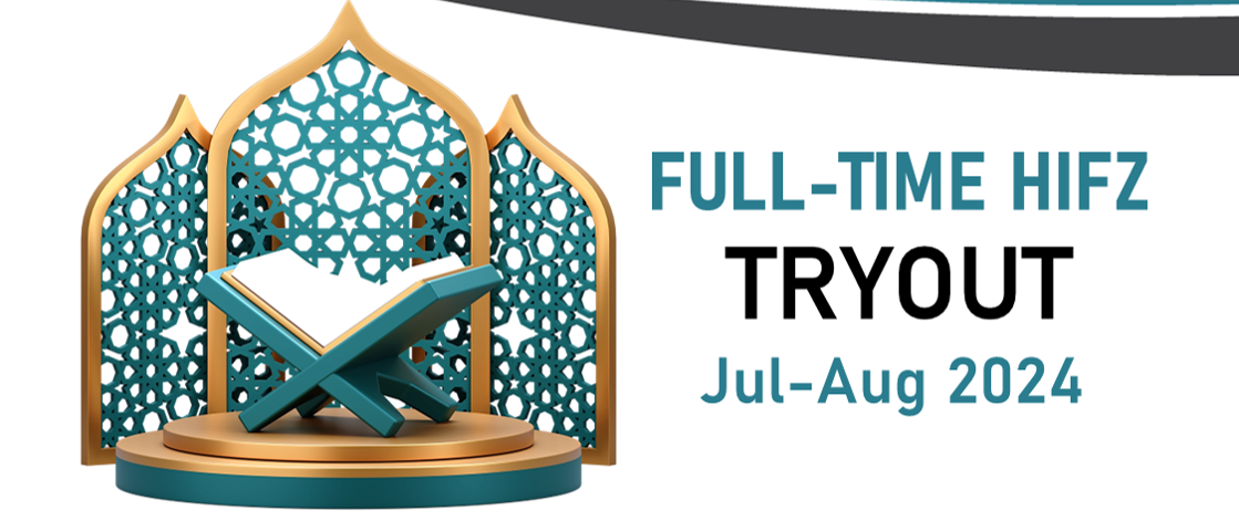 Full Time Hifz Tryout