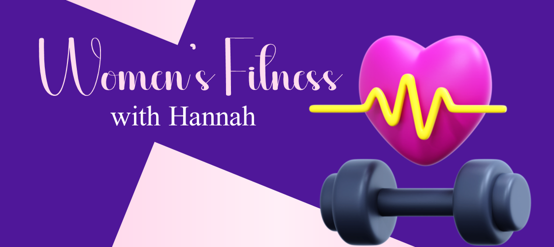 Women’s Fitness with Hannah