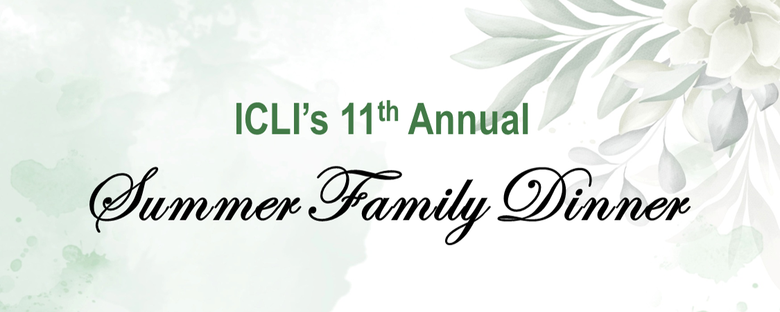 ICLI’s 11th Annual Summer Family Dinner