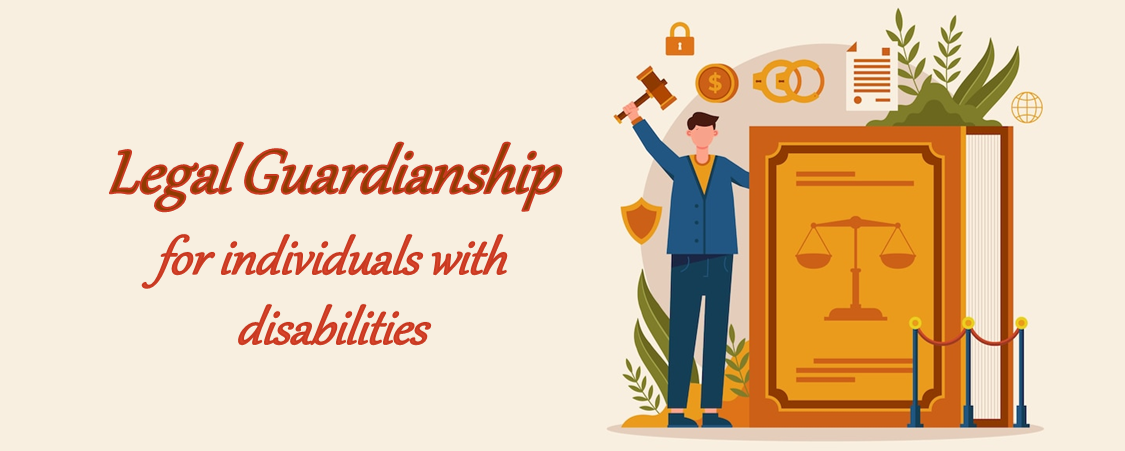 Legal Guardianship for Individuals with Disabilities