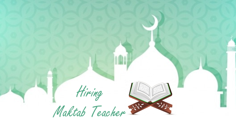 Hiring Maktab Teacher