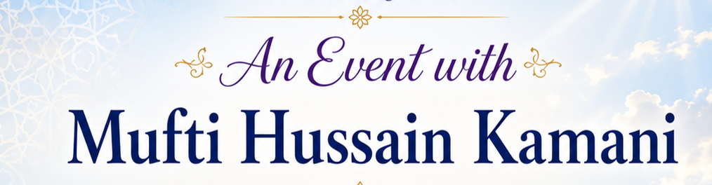 Event with Mufti Hussain Kamani