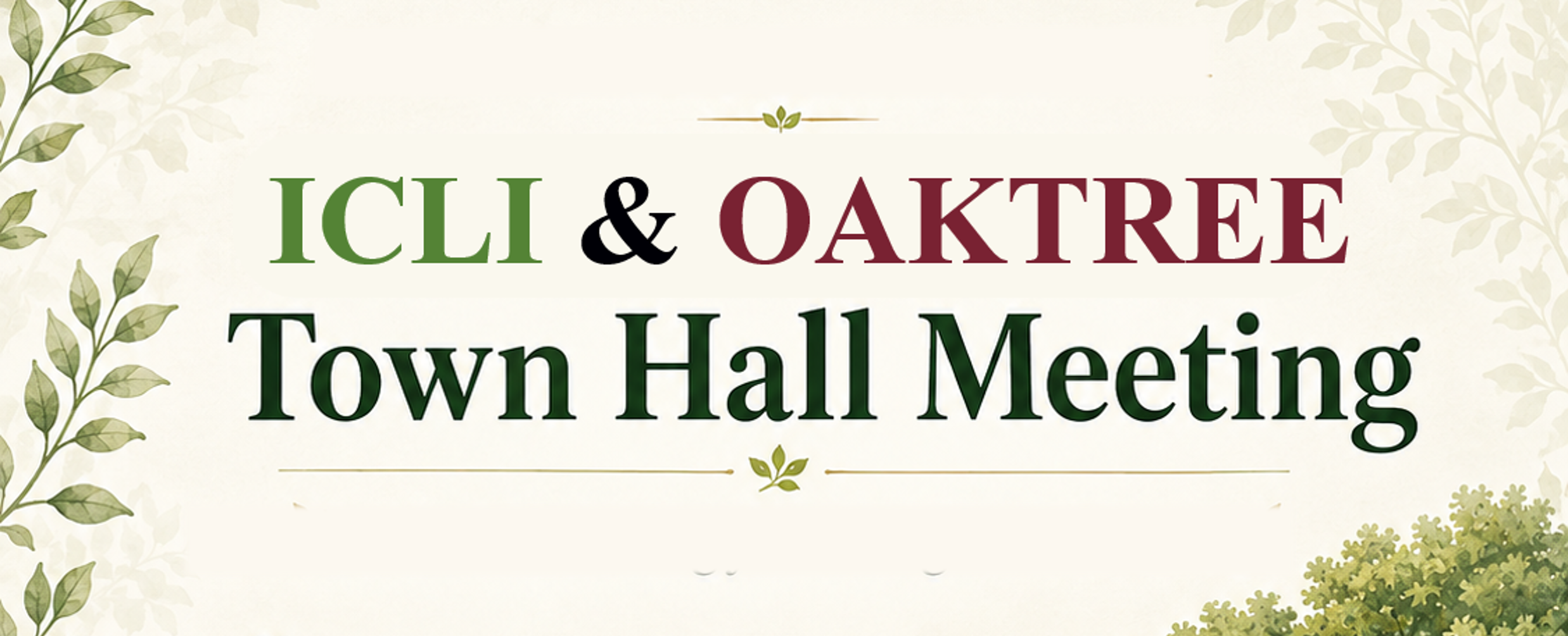 ICLI & Oaktree Town Hall Meeting